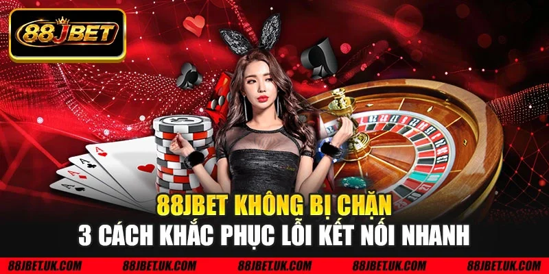 88JBET không bị chặn