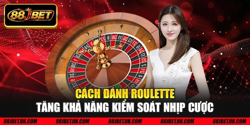Cách đánh Roulette