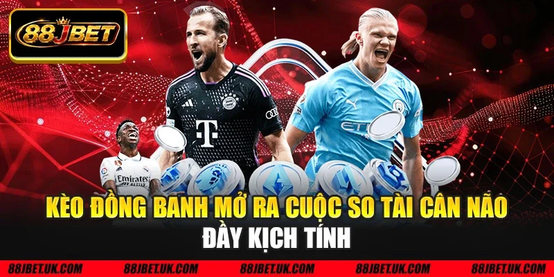 Kèo đồng banh