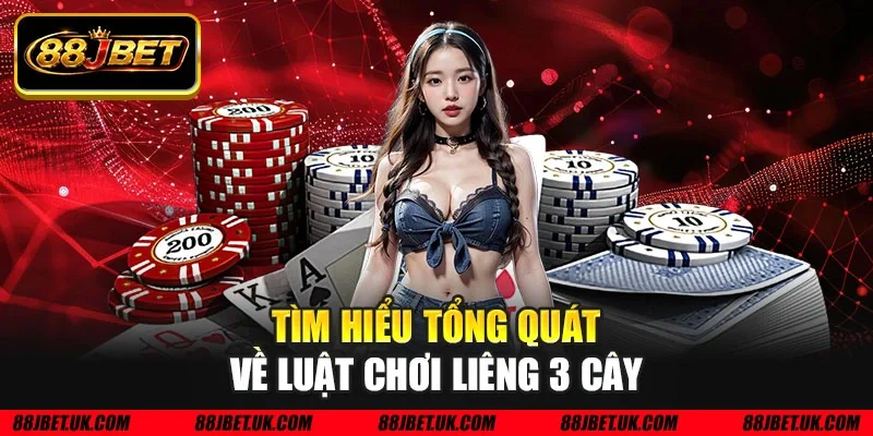 Tìm hiểu tổng quát về luật chơi liêng 3 cây