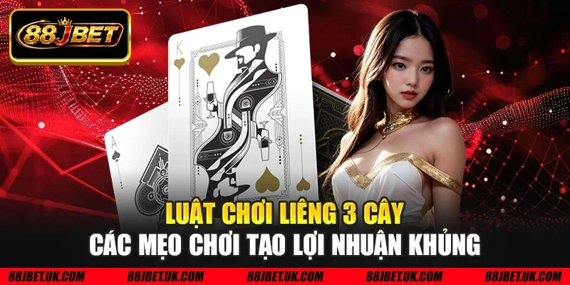 Luật chơi liêng 3 cây