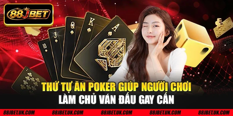 Thứ tự ăn poker